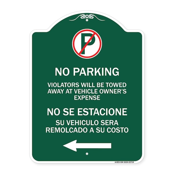 Signmission Violators Towed Away Vehicle Owners Expense W/ No Se Extacione Su Alum, 24" L, 18" H, GW-1824-22734 A-DES-GW-1824-22734 - main